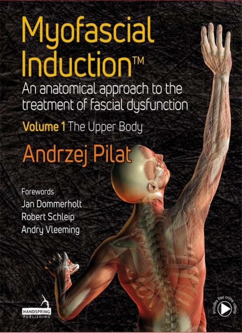Myofascial Induction™ Volume 1: The Upper Body main 1 1