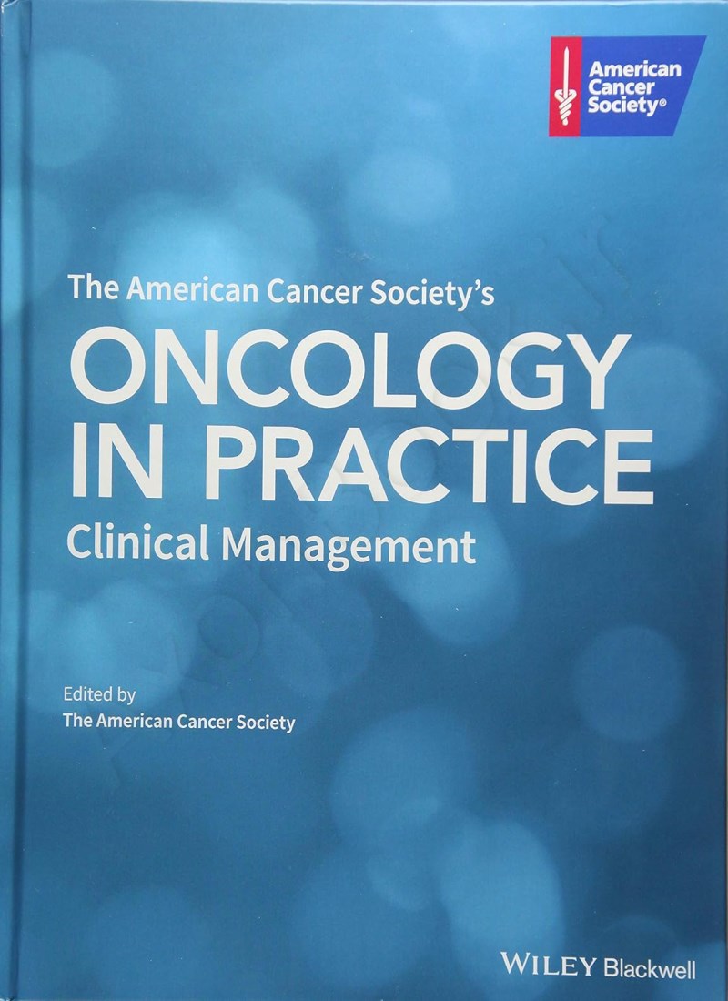 The American Cancer Society's Oncology in Practice: Clinical Management main 1 1