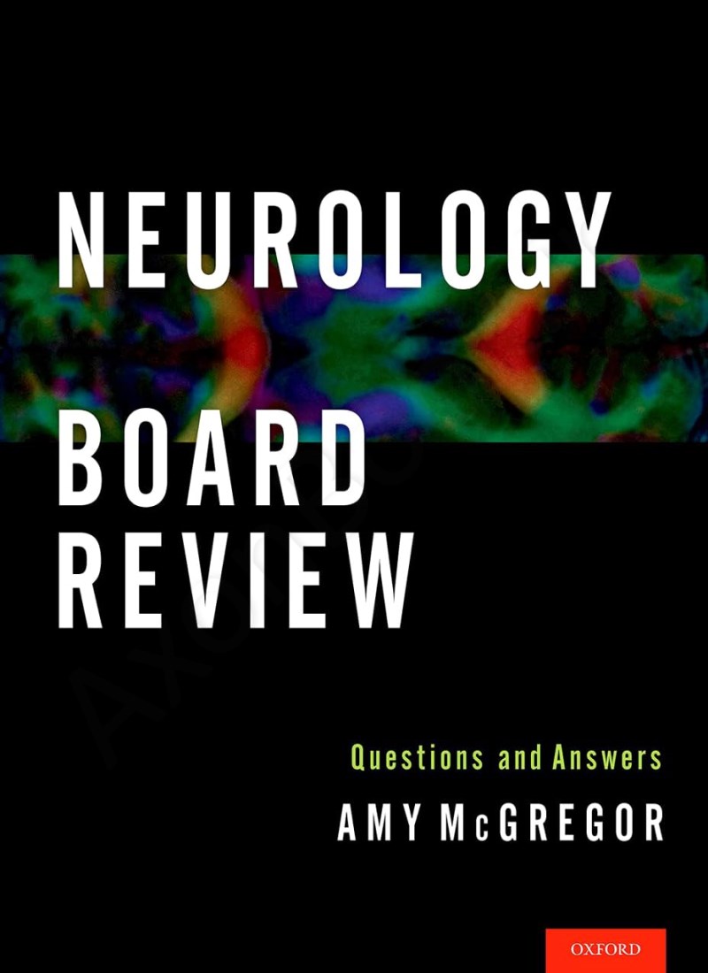 Neurology Board Review: Questions and Answers main 1 1