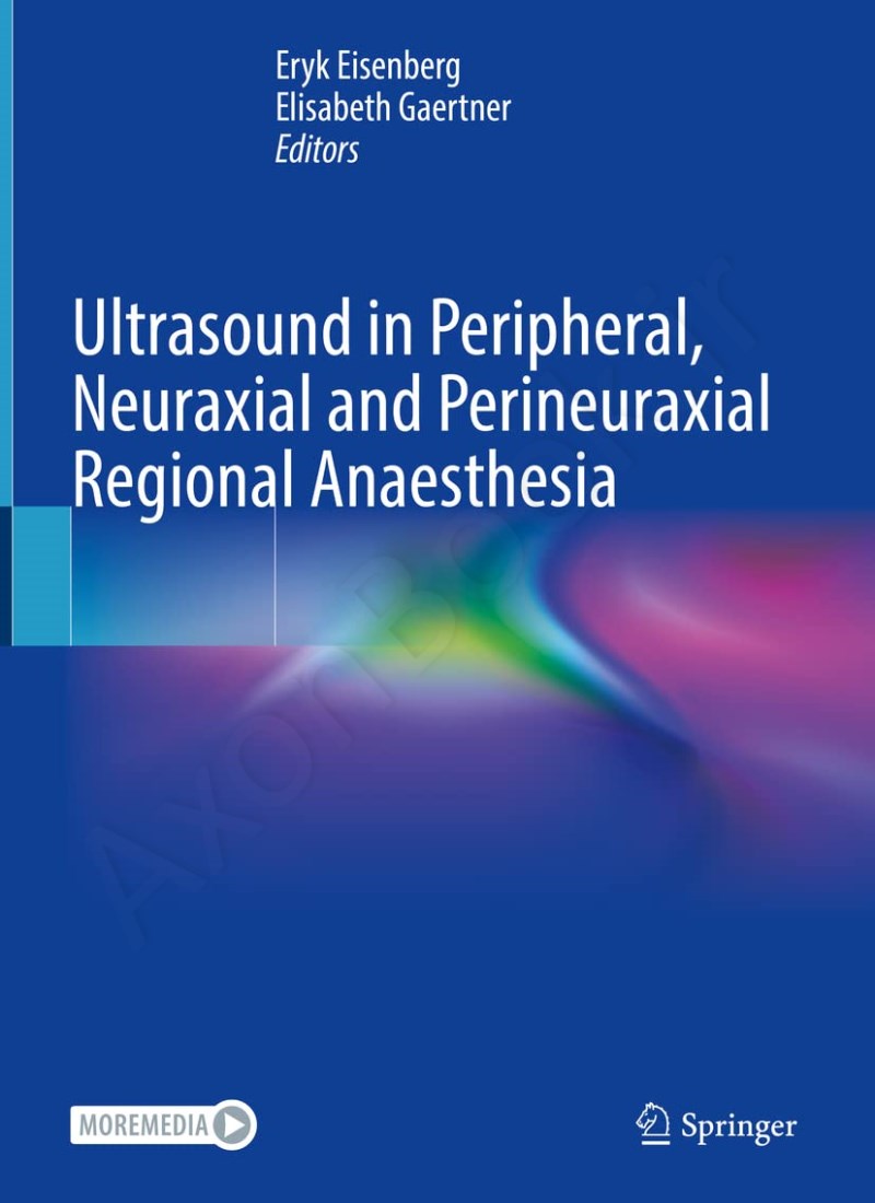 Ultrasound in Peripheral, Neuraxial and Perineuraxial Regional Anaesthesia main 1 1
