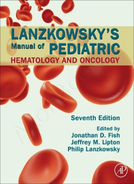 Lanzkowsky's Manual of Pediatric Hematology and Oncology Lanzkowsky's Manual of Pediatric Hematology and Oncology thumb 2 1