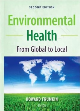 Environmental Health: From Global to Local 2nd Edition