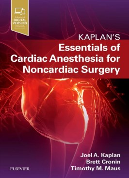 Kaplan’s Essentials of Cardiac Anesthesia 1st Edition