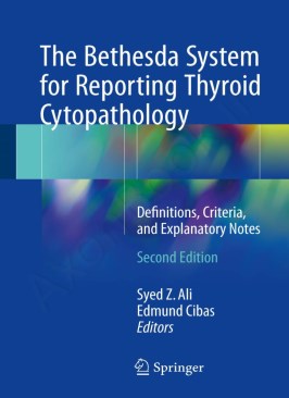 The Bethesda System for Reporting Thyroid Cytopathology The Bethesda System for Reporting Thyroid Cytopathology thumb 2 1