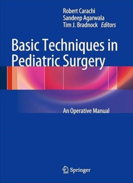 Basic Techniques in Pediatric Surgery: An Operative Manual thumb 2 1