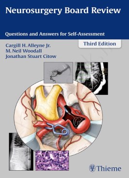 Neurosurgery Board Review: Questions and Answers for Self-Assessment thumb 2 1